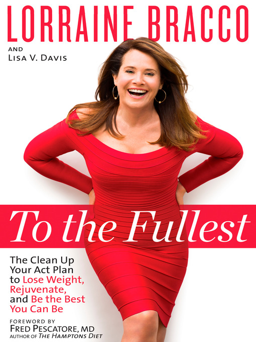 Title details for To the Fullest by Lorraine Bracco - Wait list